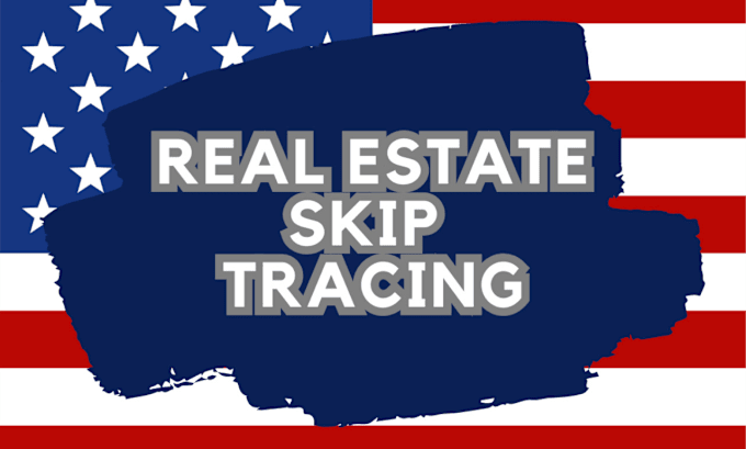 Gig Preview - Do real estate skip tracing