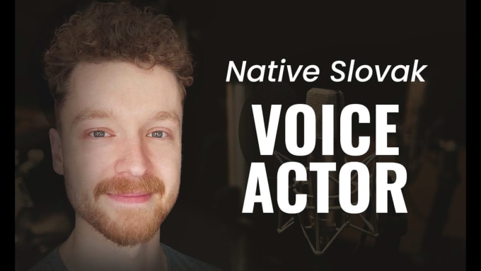 Gig Preview - Record native, slovak male voice over