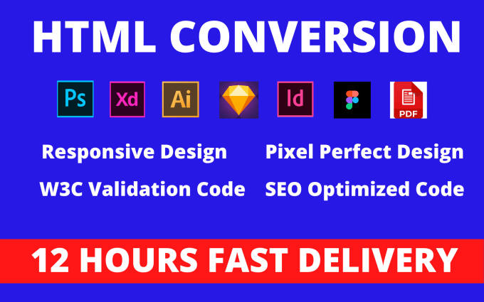 Gig Preview - Convert psd to html, xd to html, sketch to html, figma to html