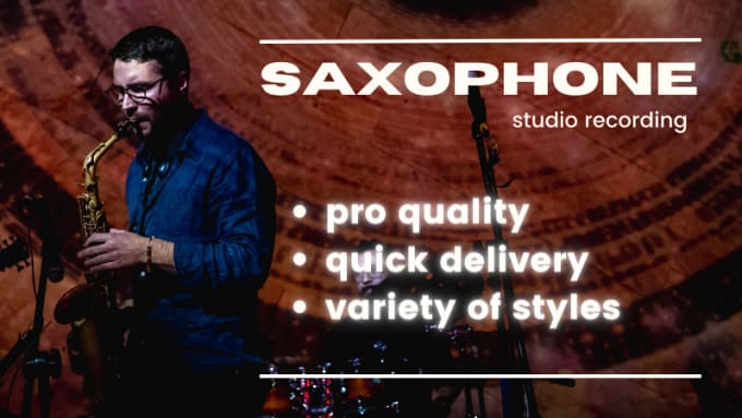 Gig Preview - Record saxophone or flute in any style, on any sax