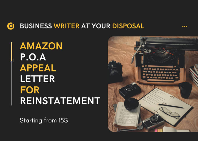 Gig Preview - Write an amazon plan of action appeal letter for asins reinstatement poa