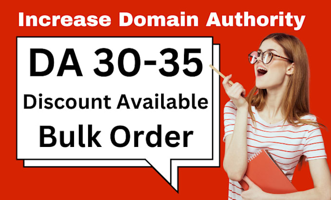 Gig Preview - Increase domain authority moz da 30 to 35