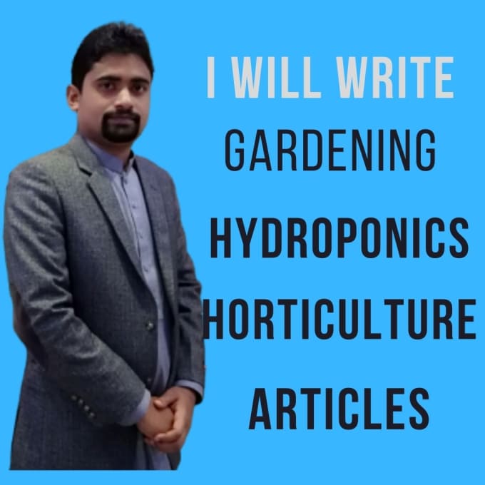 Gig Preview - Write an article about gardening, hydroponics, and horticulture