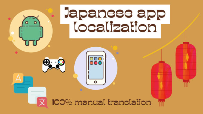 Gig Preview - Translate and localize your app or game to japanese