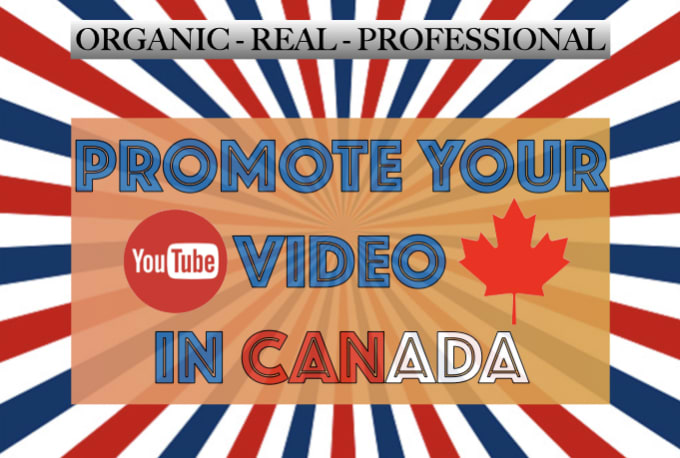 Gig Preview - Promote youtube video in canada