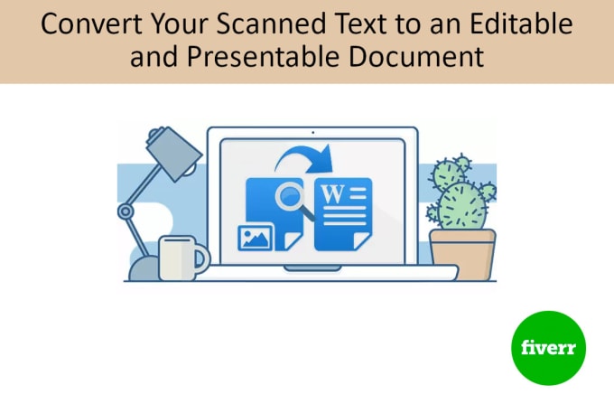 Gig Preview - Convert your scanned document to editable text