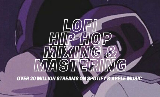 Gig Preview - Mix and master your lofi hip hop beat