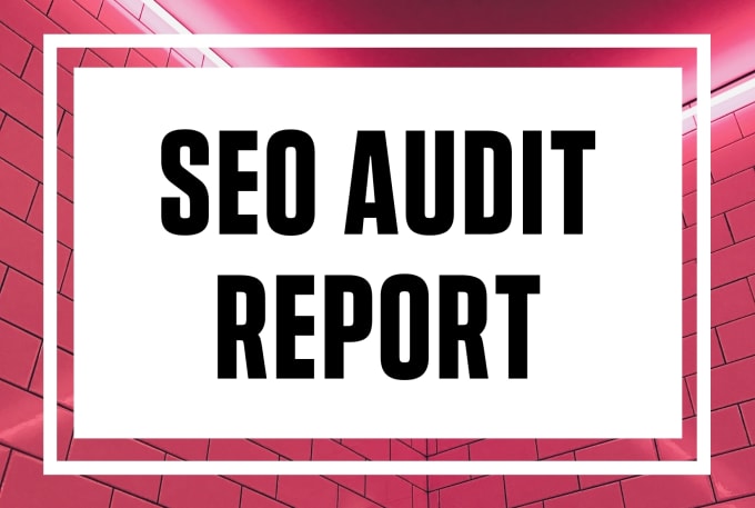 Gig Preview - Do website SEO analysis and website audit report