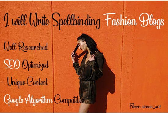 Gig Preview - Write a spellbinding fashion blog for you