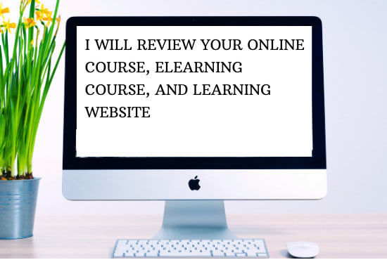 Gig Preview - Review elearning course, online course, elearning course website