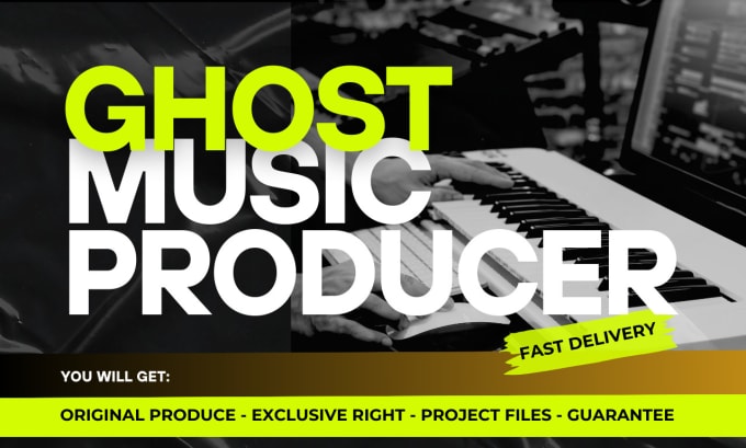 Gig Preview - Be professional ghost music producer with fast  services