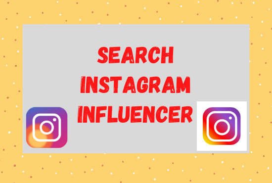 Gig Preview - Search instagram influencers for influencer marketing