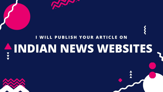 Gig Preview - Publish your article on top indian news sites