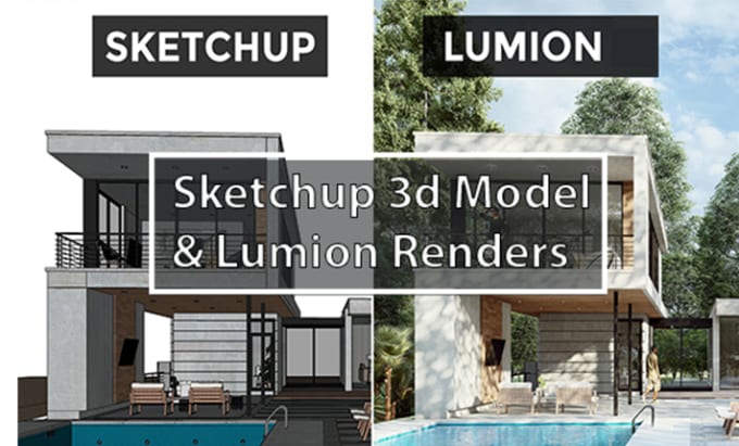 Gig Preview - Do sketchup 3d model and realistic lumion renders