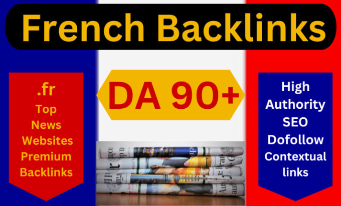 Gig Preview - Do france SEO with high authority dofollow french backlinks