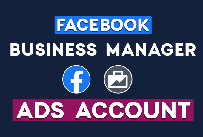 Gig Preview - Create facebook business manager account and ads account