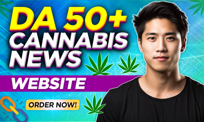 Gig Preview - Create a guest post with your backlink on da 50 cannabis cbd web site