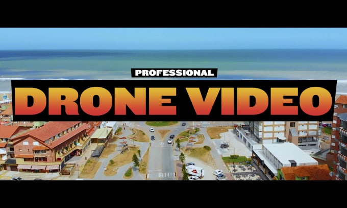 Gig Preview - The best professional and cinematic drone videos in 24hs