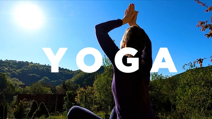 Gig Preview - Professionally edit yoga, meditation, health fitness video