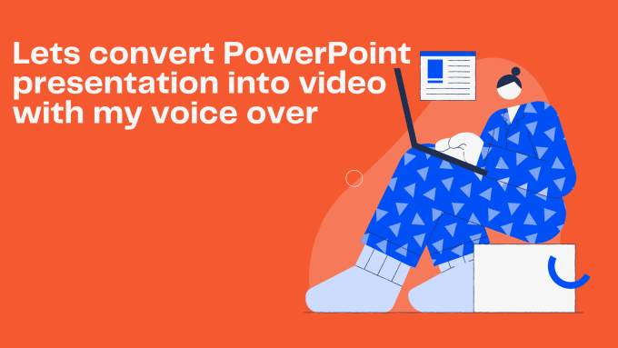 Gig Preview - Convert powerpoint presentation into a video with voice over