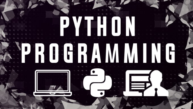 Gig Preview - Write python coding tasks, programming scripts, or work as a python programmer