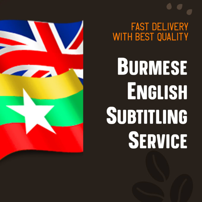 Gig Preview - Make burmese and english subtitles for your videos