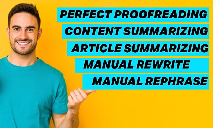 Gig Preview - Manually rewrite ,and do perfect proofreading, content summarizing for you