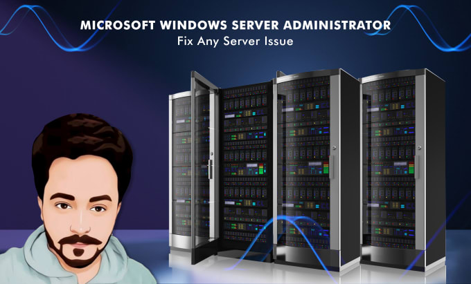 Gig Preview - Be  your windows server administrator