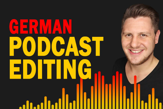 Gig Preview - Cut and edit your german podcast professional