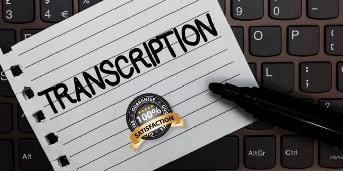 Gig Preview - Transcribe audio and do video transcription