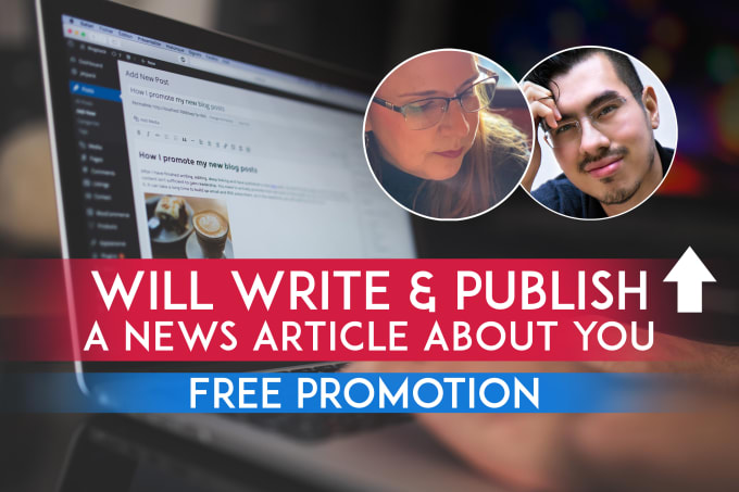 Gig Preview - Write and publish a news article about you