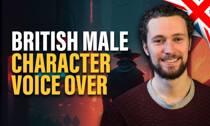 Gig Preview - Perform a british male character voice over