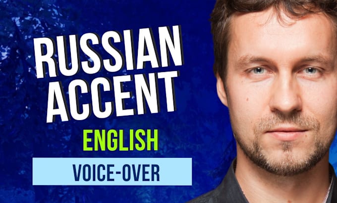 Gig Preview - Do an english voice over in a russian accent, male