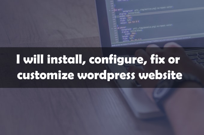 Gig Preview - Install, configure, fix or customize wordpress