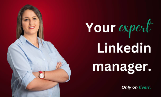 Gig Preview - Be your expert linkedin manager