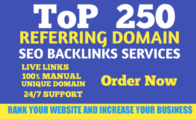 Gig Preview - Build 250 high quality referring unique domain SEO backlinks for website ranking