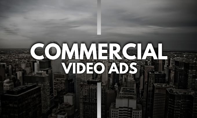 Gig Preview - Create a custom commercial video ad