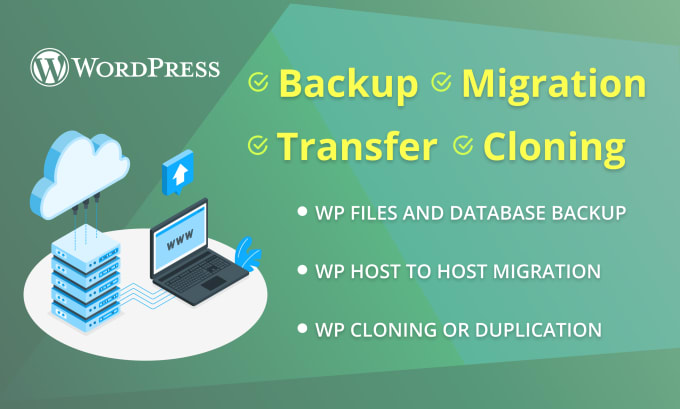 Gig Preview - Do wordpress backup, migration, transfer, or cloning