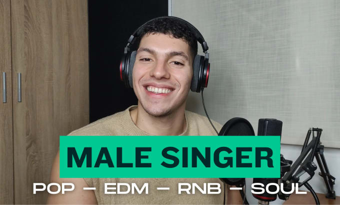 Gig Preview - Be the male singer and vocalist of your song