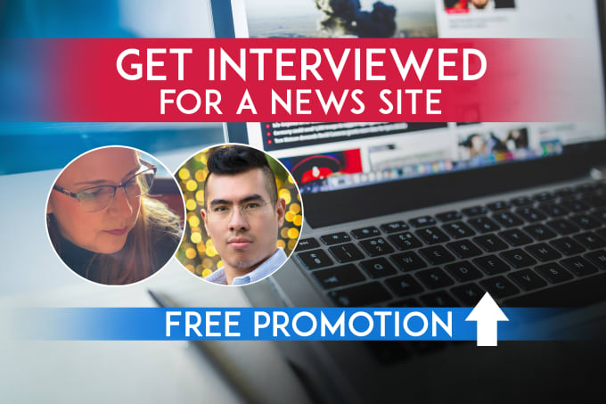 Gig Preview - Publish your interview article on our journalistic news site