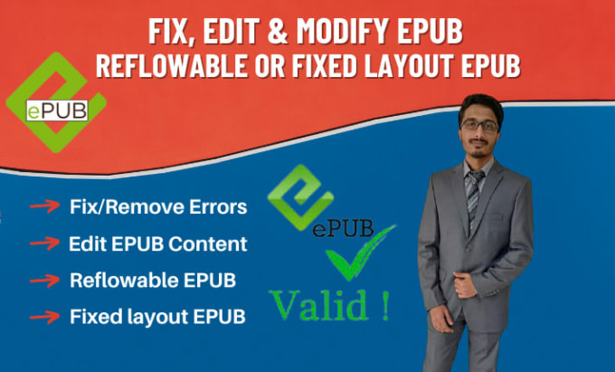 Gig Preview - Fix edit epub to remove errors, create reflowable epub, fixed layout epub