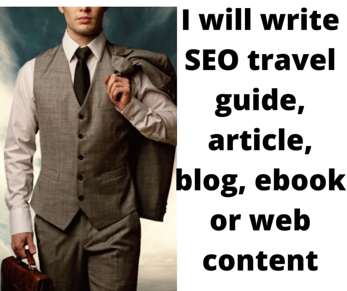 Gig Preview - Write SEO travel guide, article, blog, ebook or web content