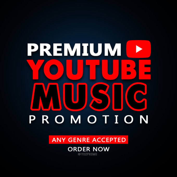 Gig Preview - Do premium youtube music video promotion