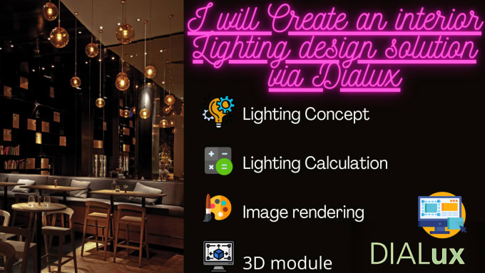 Gig Preview - Create an interior lighting design using dialux