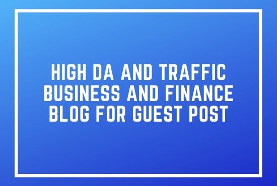 Gig Preview - Get a business and finance guest post