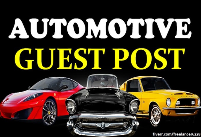 Gig Preview - Do automotive guest post for dofollow backlinks