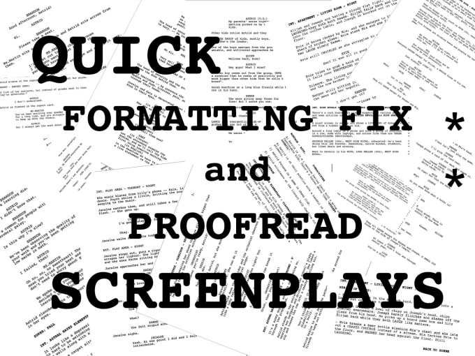 Gig Preview - Quickly format and proofread screenplays