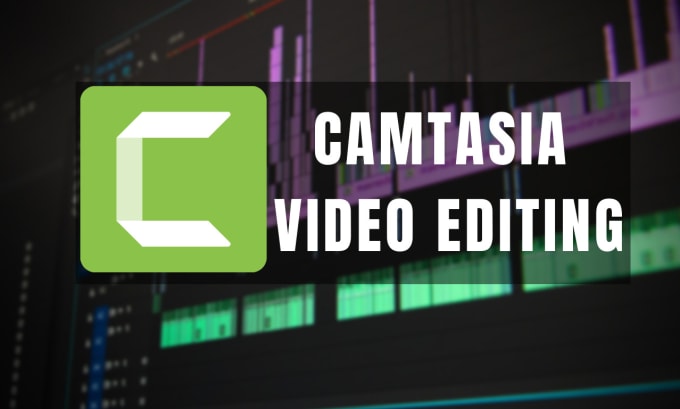 Gig Preview - Do pro camtasia video editing in camtasia video editor 2024