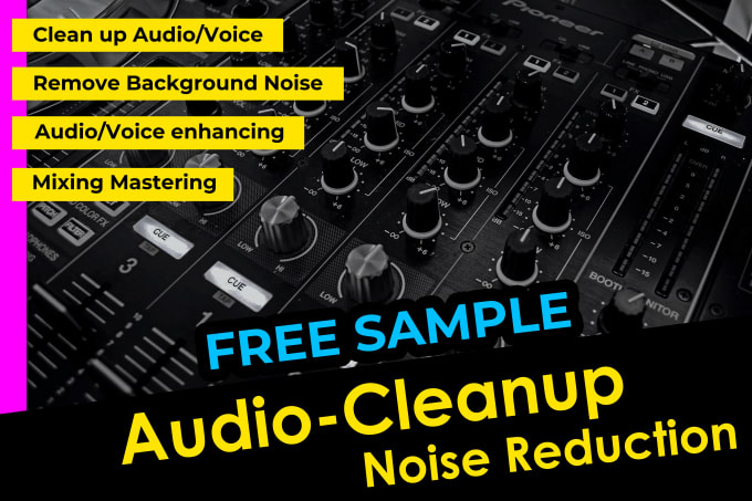 Gig Preview - Remove background noise of your audio in 2 hrs, audio cleanup