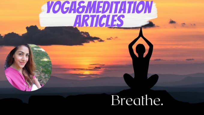 Gig Preview - Write authentic yoga and meditation articles